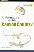 Naturalist's Guide to Canyon Country