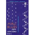 Mali Blues: Traveling to an African Beat