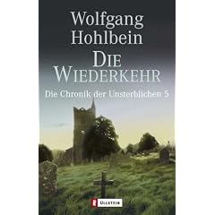 Die Wiederkehr. Die Chronik der Unsterblichen 05.