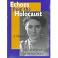 Echoes from the Holocaust: A Memoir