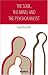 The Soul, the Mind, and the Psychoanalyst: The Creation of the Psychoanalytic Setting in Patients with Psychotic Aspects