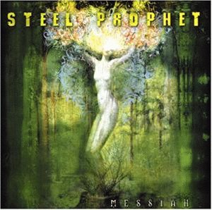 Steel Prophet - Messiah - Zortam Music
