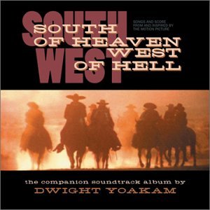 DWIGHT YOAKAM - South of Heaven West of Hell - Zortam Music