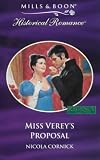 Miss Verey's Proposal (Harlequin Historical, No. 604)