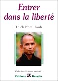 Entrer dans la liberté : Introduction à la formation des moines et des moniales dans la tradition bouddhiste