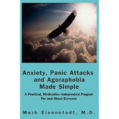 Anxiety, Panic Attacks and Agoraphobia Made Simple