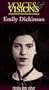 Voices & Visions: Emily Dickinson [VHS]