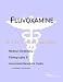 Fluvoxamine - A Medical Dictionary, Bibliography, and Annotated Research Guide to Internet References