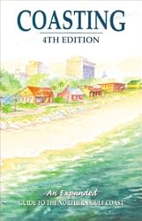 Coasting: An Expanded Guide to the Northern Gulf Coast