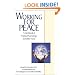 Working for Peace: A Handbook of Practical Psychology and Other Tools