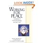 Working for Peace: A Handbook of Practical Psychology And Other Tools