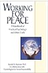 Working for Peace: A Handbook of Practical Psychology And Other Tools