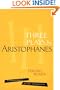 Three Plays by Aristophanes: Staging Women (New Classical Canon)