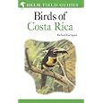 The Birds of Costa Rica: A Field Guide
