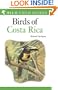 The Birds of Costa Rica: A Field Guide