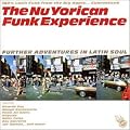 The NuYorican Funk Experience, Vol. 2: Further Adventures in Latin Soul