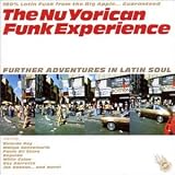 Search : The Nu Yorican Funk Experience Vol.2: Further Adventures in Latin Soul