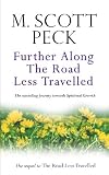 Further Along the Road Less Travelled