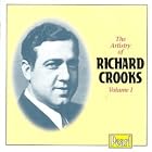 The Artistry of Richard Crooks Vol.I by  Anonymous, Thomas Arne, Georges Bizet, Eric Coates, and Stephen Foster 