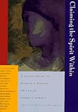Claiming the Spirit Within: A Sourcebook of Women's Poetry