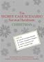 The Worst-Case Scenario Survival Handbook: Christmas