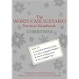 The Worst-case Scenario Survival Handbook: Christmas