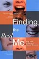 Finding the Real Me: True Tales of Sex and Gender Diversity by T. O'Keefe