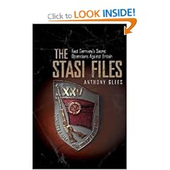 The Stasi Files: East Germany's Secret Operations Against Britain