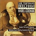 Sir Thomas Beecham Conducts Handel & Goldmark