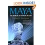 Maya: The World as Virtual Reality