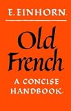 Old French: A Concise Handbook