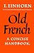 Old French: A Concise Handbook