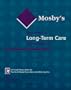 Mosby's Review for Long Term Care Certification for Practical & Vocational Nurses, 1e