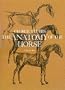 The Anatomy of the Horse (Dover Anatomy for Artists)