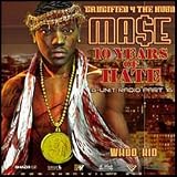 G-Unit Radio 16 Ma$e Crucified 4 The Hood DJ Whoo Kid Mase 10 Years Of Hate (Mixtape)