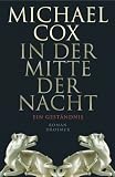 In der Mitte der Nacht. Ein Geständnis