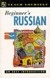 Beginners Russian (Teach Yourself: Beginners)