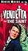 VHS : Vendetta for the Saint