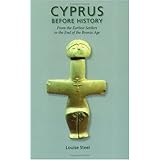 cyprus before history from the earliest settlers to the end of the bronze age duckworth archaeology