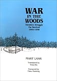 War in the Woods: Estonia's Struggle for Survival, 1944-1956