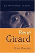 Rene Girard: Violence and Mimesis (Key Contemporary Thinkers)