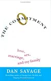 The Commitment : Love, Sex, Marriage, and My Family