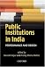 Book Public Institutions in India: Performance and Design (Oxford India Collection)