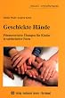 Geschickte H�nde. Feinmotorische �bungen f�r Kinder in spielerischer Form