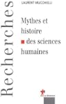 Mythes et histoires de sciences humaines