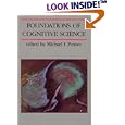 The Foundations of Cognitive Science by Michael I. Posner