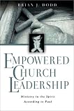 Empowered Church Leadership: Ministry in the Spirit According to Paul
