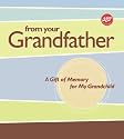 From Your Grandfather: A Gift of Memory for My Grandchild (AARP)