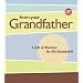From Your Grandfather: A Gift of Memory for My Grandchild (AARP)