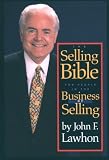 The Selling Bible: For People in the Business of Selling